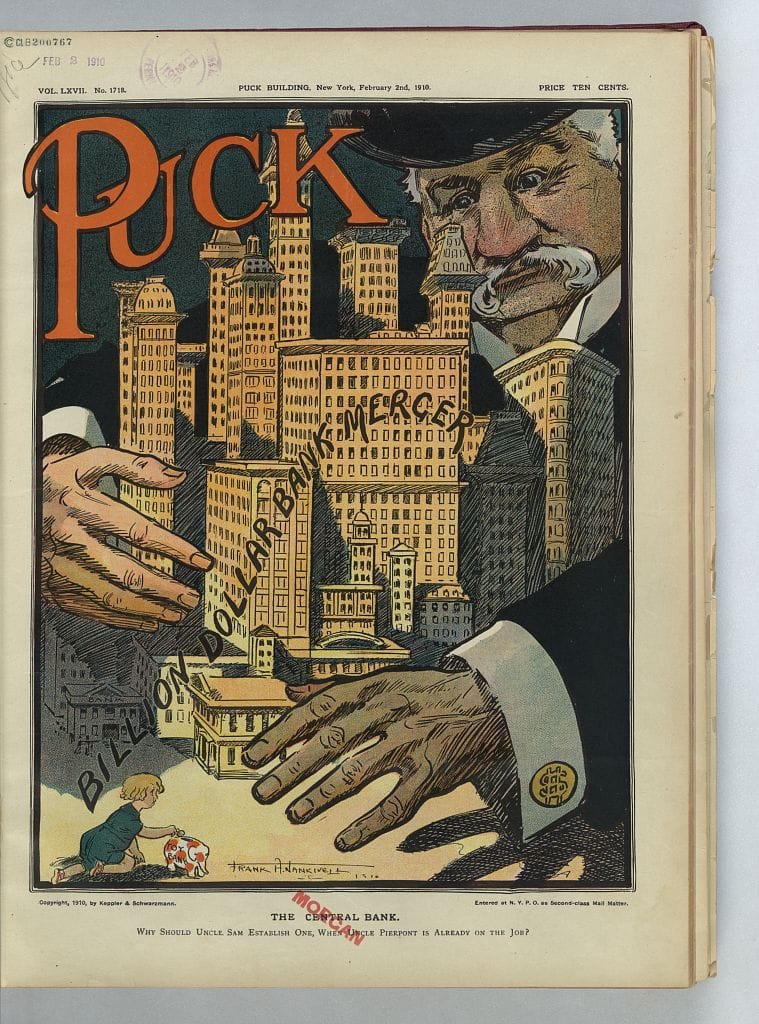 1910-cu ilə aid karikatura: C.P. Morqanın milyard dollarlıq nəhəng bank birləşməsini qucaqlayaraq sadə vətəndaşın kiçik daxılına uzanmasını təsvir edən maliyyə inhisarçılığı illüstrasiyası.