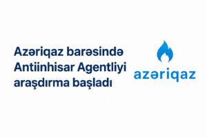 Antiinhisar Agentliyinin “Azəriqaz” barəsində apardığı araşdırma