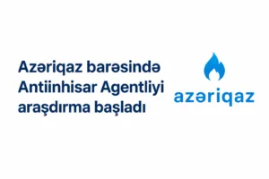 Antiinhisar Agentliyinin “Azəriqaz” barəsində apardığı araşdırma